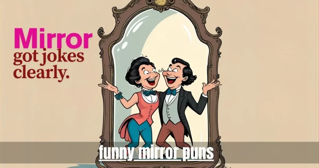 funny mirror puns