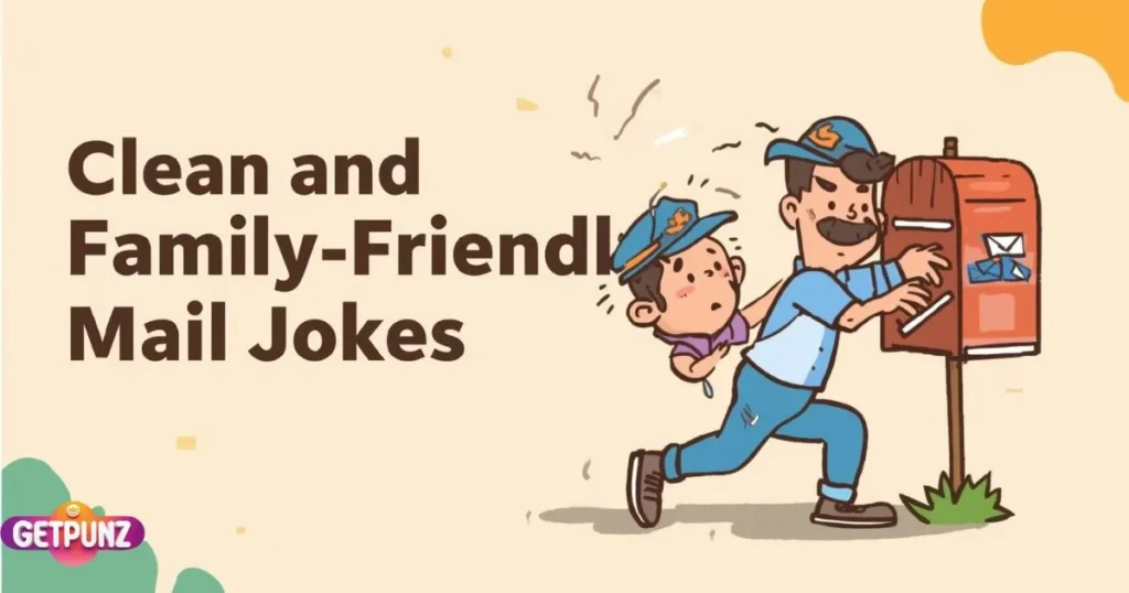 Clean and Family-Friendly Mail Jokes