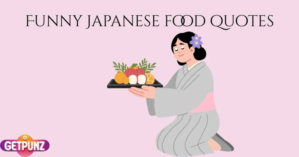 Funny Japanese Food Quotes