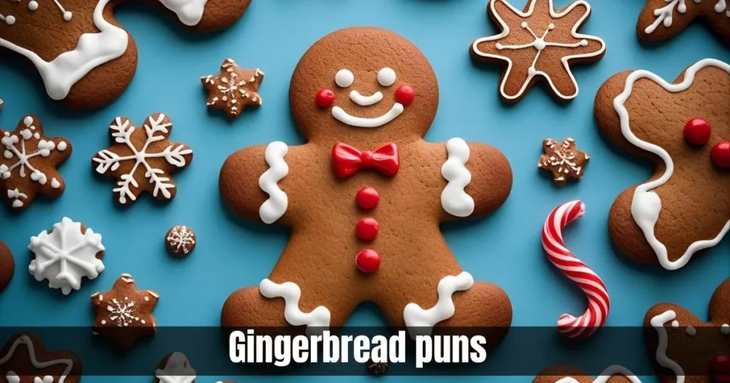Gingerbread puns