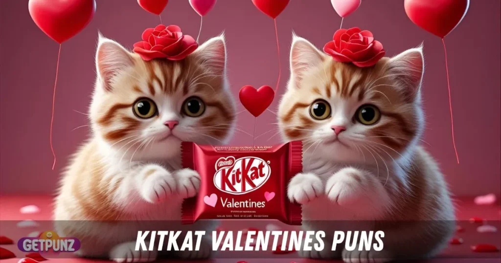 KitKat Valentines puns