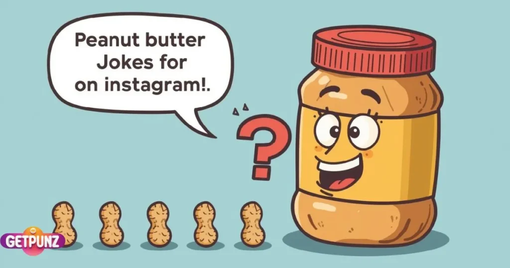 Peanut Butter Jokes for Instagram