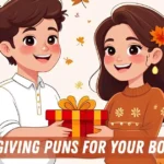 Thanks giving puns for your boyfriend