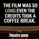 Theatre Puns