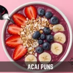 Acai Puns