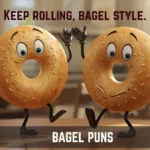 Bagel Puns