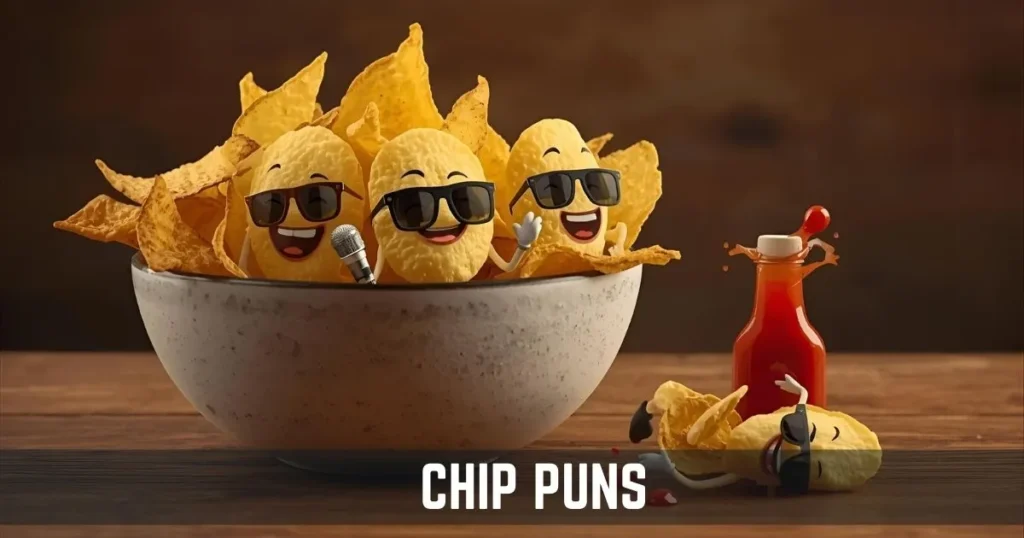 Chip Puns