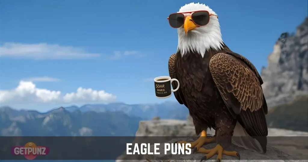 Eagle Puns