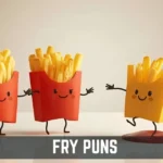 Fry Puns