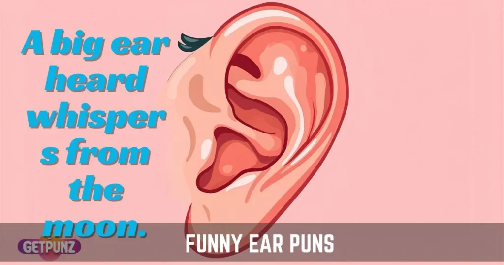Funny Ear Puns