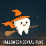 Halloween Dental Puns