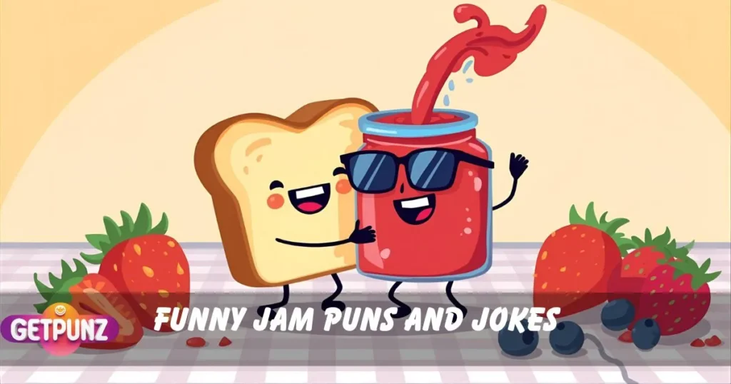 Jam Puns and Jokes