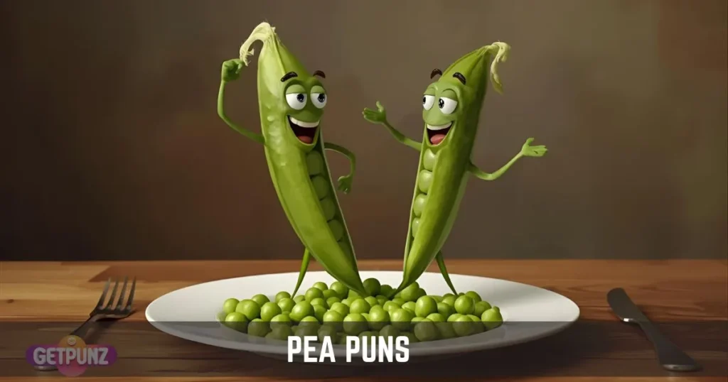 Pea Puns