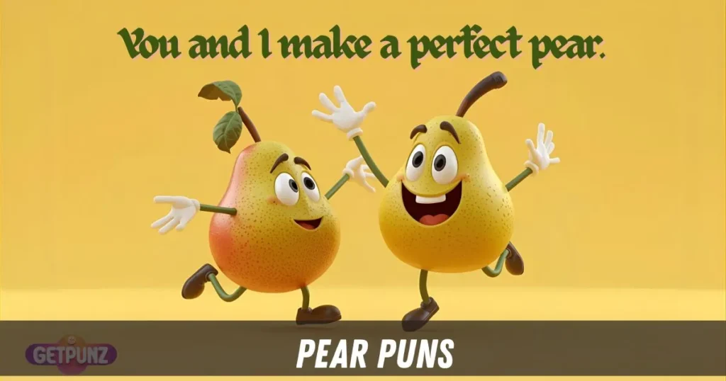 Pear Puns