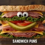 Sandwich Puns