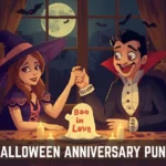 Halloween Anniversary Puns