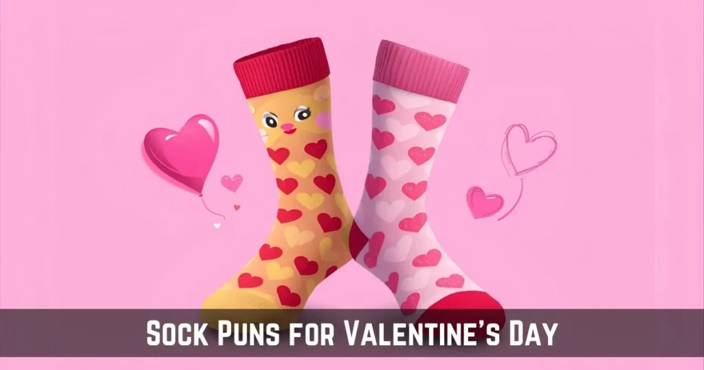 Sock Puns for Valentine’s Day