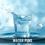 Water Puns