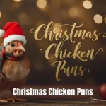 Christmas Chicken Puns