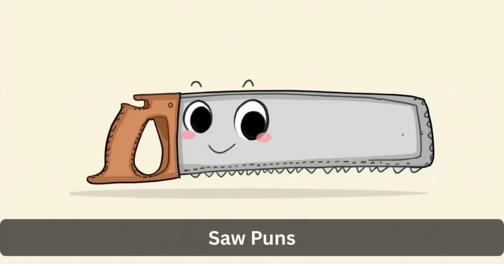 Saw Puns