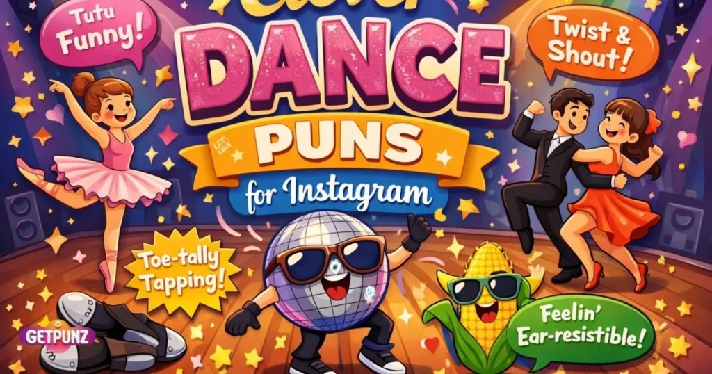 Clever Dance Puns for Instagram