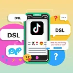 Dsl Meaning On Tiktok