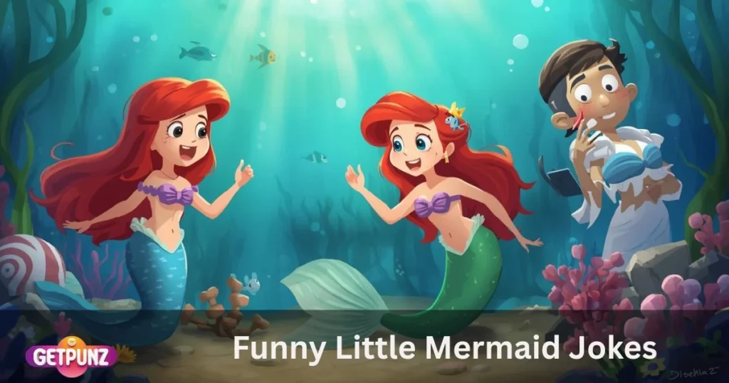 Funny Little Mermaid Jokes