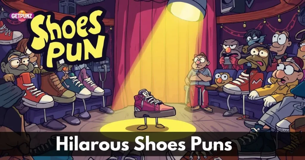 195+Hilarious Shoe Puns that “ll Make Everyone Laugh 2026