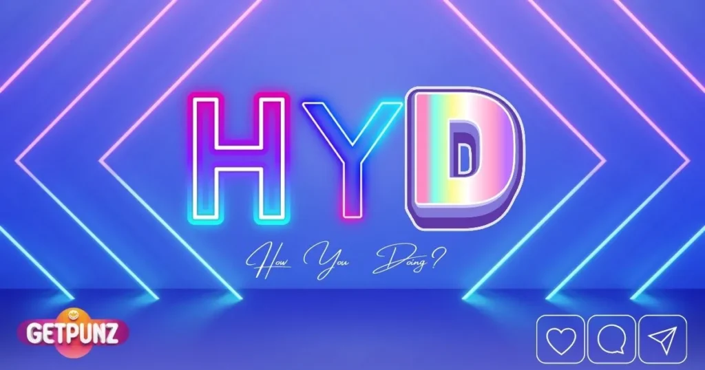 HYD Meaning in Text Stands For & How to Use It Online 2026