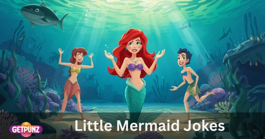 Little Mermaid Jokes