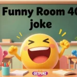 Room 40 Jokes